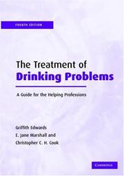 Cover of: The Treatment of Drinking Problems by Griffith Edwards, E. Jane Marshall, Christopher C. H. Cook