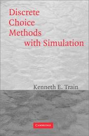 Cover of: Discrete Choice Methods with Simulation by Kenneth E. Train