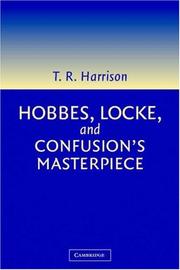 Cover of: Hobbes, Locke, and Confusion's Masterpiece: An Examination of Seventeenth-Century Political Philosophy