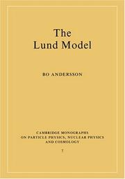 Cover of: The Lund Model (Cambridge Monographs on Particle Physics, Nuclear Physics and Cosmology)