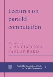 Cover of: Lectures in Parallel Computation (Cambridge International Series on Parallel Computation)