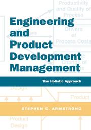 Cover of: Engineering and Product Development Management: The Holistic Approach