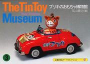 Cover of: Tin Toy Museum by Toyoji Takayama