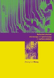 Cover of: Reflection Electron Microscopy and Spectroscopy for Surface Analysis by Zhong Lin Wang, Zhong Lin Wang