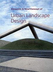 Cover of: Elements and Total Concept of Urban Landscape Design (Elements & Total Concept of)