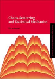 Cover of: Chaos, Scattering and Statistical Mechanics (Cambridge Nonlinear Science Series)