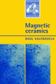 Cover of: Magnetic Ceramics (Chemistry of Solid State Materials)