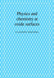 Cover of: Physics and Chemistry at Oxide Surfaces