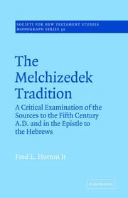 Cover of: The Melchizedek Tradition by Fred L. Horton Jr.