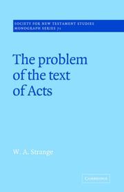 Cover of: The Problem of the Text of Acts by W. A. Strange