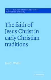 Cover of: The Faith of Jesus Christ in Early Christian Traditions