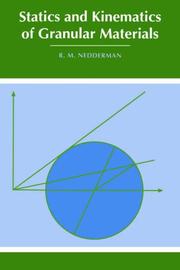 Cover of: Statics and Kinematics of Granular Materials by R. M. Nedderman