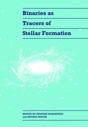 Cover of: Binaries as Tracers of Stellar Formation