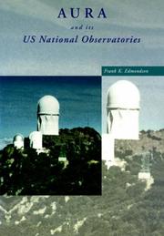 Cover of: AURA and its US National Observatories by Frank K. Edmondson