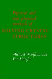 Cover of: Physical and Non-Physical Methods of Solving Crystal Structures