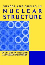Cover of: Shapes and Shells in Nuclear Structure