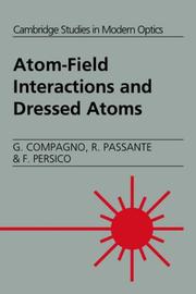 Cover of: Atom-Field Interactions and Dressed Atoms (Cambridge Studies in Modern Optics) by G. Compagno, R. Passante, F. Persico