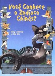 Cover of: Voce conhece o Zodiac Chines? (The Tale of the Chinese Zodiac)