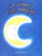 Cover of: La Luna y sus Amigos (How the Moon found his Friends)