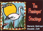Cover of: The Flamingos Stockings by Horacio Quiroga