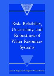 Cover of: Risk, Reliability, Uncertainty, and Robustness of Water Resource Systems (International Hydrology Series)