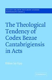 Cover of: The Theological Tendency of Codex Bezae Cantebrigiensis in Acts (Society for New Testament Studies Monograph Series)