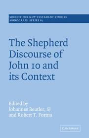 Cover of: The Shepherd Discourse of John 10 and its Context (Society for New Testament Studies Monograph Series)