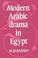 Cover of: Modern Arabic Drama in Egypt