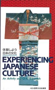 Cover of: Experiencing Japanese Culture by KEK Editorial