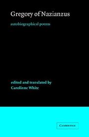 Cover of: Gregory of Nazianzus: Autobiographical Poems (Cambridge Medieval Classics)