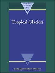 Cover of: Tropical Glaciers by Georg Kaser, Henry Osmaston