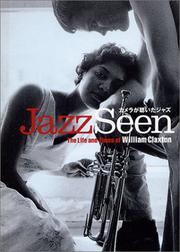 Cover of: Wiliam Claxton - Jazz Seen by William Claxton