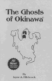 Cover of: The Ghosts of Okinawa by J.A. Hitchcock