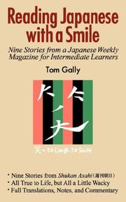 Cover of: Reading Japanese with a Smile: Nine Stories from a Japanese Weekly Magazine for Intermediate Learners