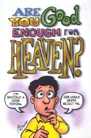 Cover of: Are You Good Enough for Heaven?