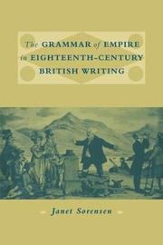 Cover of: The Grammar of Empire in Eighteenth-Century British Writing by Janet Sorensen