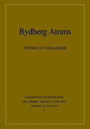 Cover of: Rydberg Atoms (Cambridge Monographs on Atomic, Molecular and Chemical Physics) by Thomas F. Gallagher