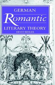 Cover of: German Romantic Literary Theory (Cambridge Studies in German) by Ernst Behler