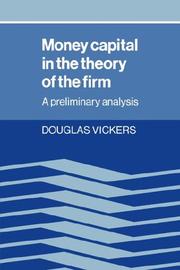 Cover of: Money Capital in the Theory of the Firm by Douglas Vickers, Douglas Vickers