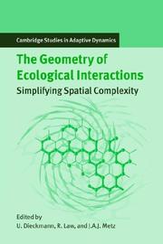 Cover of: The Geometry of Ecological Interactions: Simplifying Spatial Complexity (Cambridge Studies in Adaptive Dynamics)