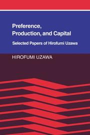 Cover of: Preference, Production and Capital by Hirofumi Uzawa