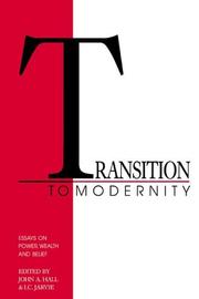 Cover of: Transition to Modernity by Ernest Gellner, Hall, John A., Ian Charles Jarvie, John A. Hall