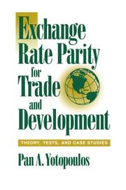 Cover of: Exchange Rate Parity for Trade and Development by Pan A. Yotopoulos, Pan A. Yotopoulos