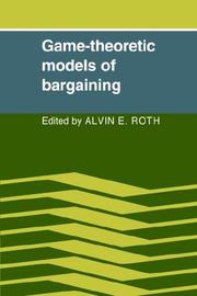 Cover of: Game-Theoretic Models of Bargaining by Alvin E. Roth