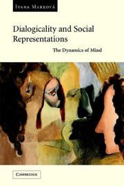 Cover of: Dialogicality and Social Representations by Ivana Marková