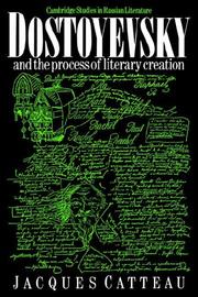 Cover of: Dostoyevsky and the Process of Literary Creation (Cambridge Studies in Russian Literature)