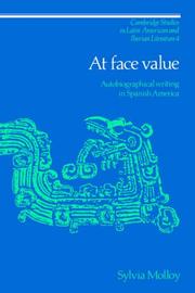 Cover of: At Face Value: Autobiographical Writing in Spanish America (Cambridge Studies in Latin American and Iberian Literature)