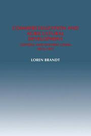 Cover of: Commercialization and Agricultural Development | Loren Brandt