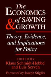 Cover of: The Economics of Saving and Growth: Theory, Evidence, and Implications for Policy