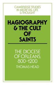 Cover of: Hagiography and the Cult of Saints: The Diocese of Orléans, 8001200